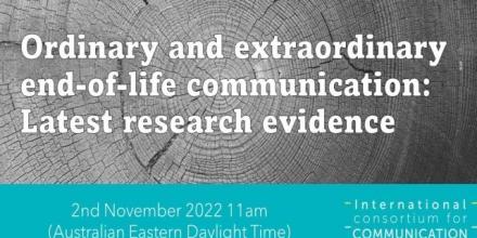 Webinar: Ordinary and extraordinary end-of-life talk: Latest evidence