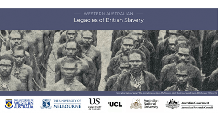 Launch of ‘Writing Slavery into Biography: Australian Legacies of British Slavery’ Launch of ‘Writing Slavery into Biography: Australian Legacies of British Slavery’