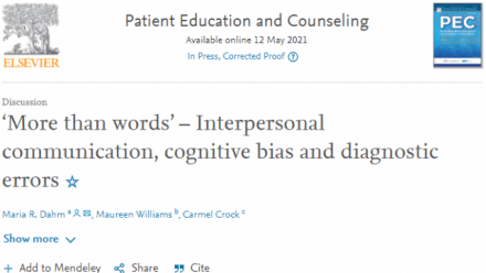 A new ICH opinion piece: ‘More than words’ – Interpersonal communication, cognitive bias and diagnostic errors A new ICH opinion piece: ‘More than words’ – Interpersonal communication, cognitive bias and diagnostic errors