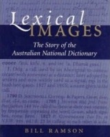Lexical Images: The Story of the Australian National Dictionary
